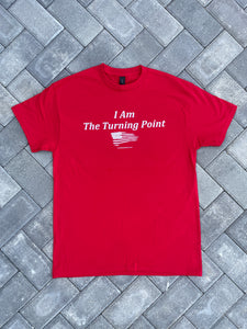 Red Unisex T-Shirt- “ I Am The Turning Point “ The back states the verse Deuteronomy 31.6  Ladies : size down one .
