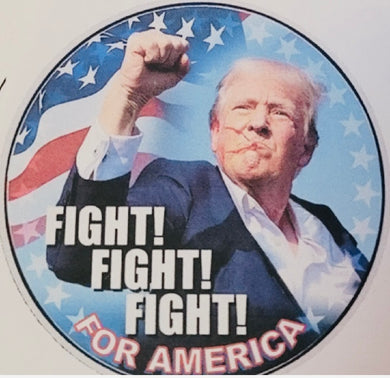 FIGHT FIGHT FOR AMERICA 3” Pins (set of 3) available @ TrumpGirl.com