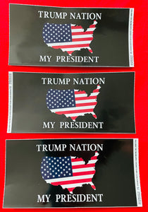 Bumper Stickers (set of 3) Trump My President
