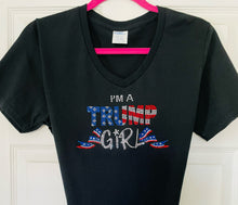 Load image into Gallery viewer, Rhinestone Short Sleeve T- Shirt “I’m A Trump Girl”