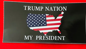Bumper Stickers (set of 3) - Trump Nation My President