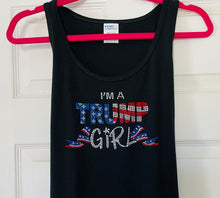 Load image into Gallery viewer, Rhinestone “I’m A Trump Girl” Tank Top -T-shirt.