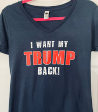 Load image into Gallery viewer, “I Want My Trump Back” Navy Blue V-Neck T-Shirt.