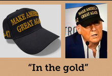 Load image into Gallery viewer, Black- with gold embroidered Make America Great Again Hat - with 45- 47 on side . Just like President Trump wears !