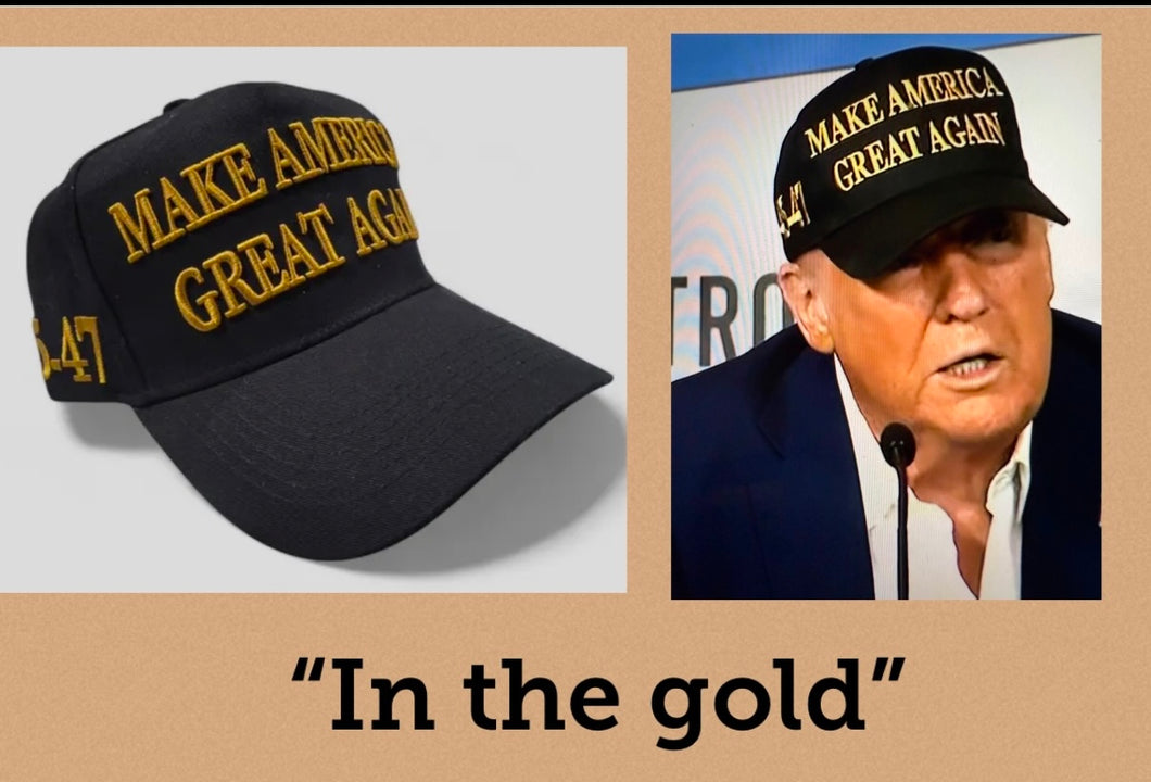 Black- with gold embroidered Make America Great Again Hat - with 45- 47 on side . Just like President Trump wears !