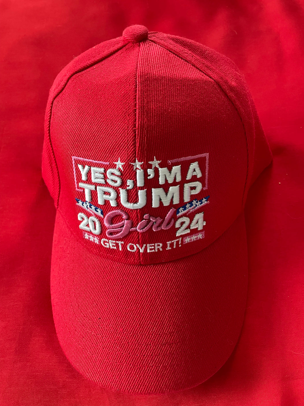 “Yes I’m a Trump Girl-Get Over It” Trump 2024 - 3 Colors . Available @ TrumpGirl.com