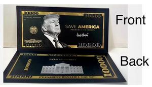 Donald Trump Black Gold Foil Banknote $10,000 “ Save America” ( Set of 2)