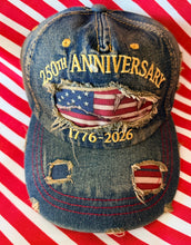Load image into Gallery viewer, 250th ANNIVERSARY Jean Hat - embroidered. 1776 - 2026