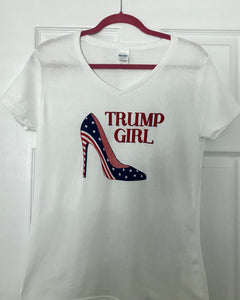 Trump Girl T shirt with patriotic high heel.  The BEST OF THE BEST “Trump Girl “ shirt . Perfect in every way -comfortable & flattering for every figure . A must have staple for every Trump Girls closet ! Short sleeve ladies v-neck . 100% cotton - brand - Gidan.