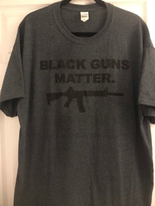Black Guns Matter T- Shirt