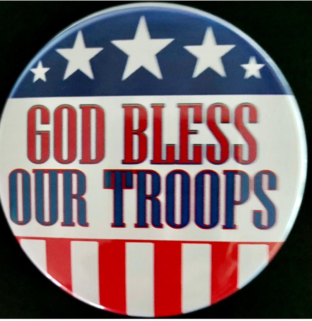 3” Button / Pin - GOD BLESS OUR TROOPS- Set of 3