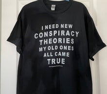 Load image into Gallery viewer, Conspiracy Theory T-Shirt